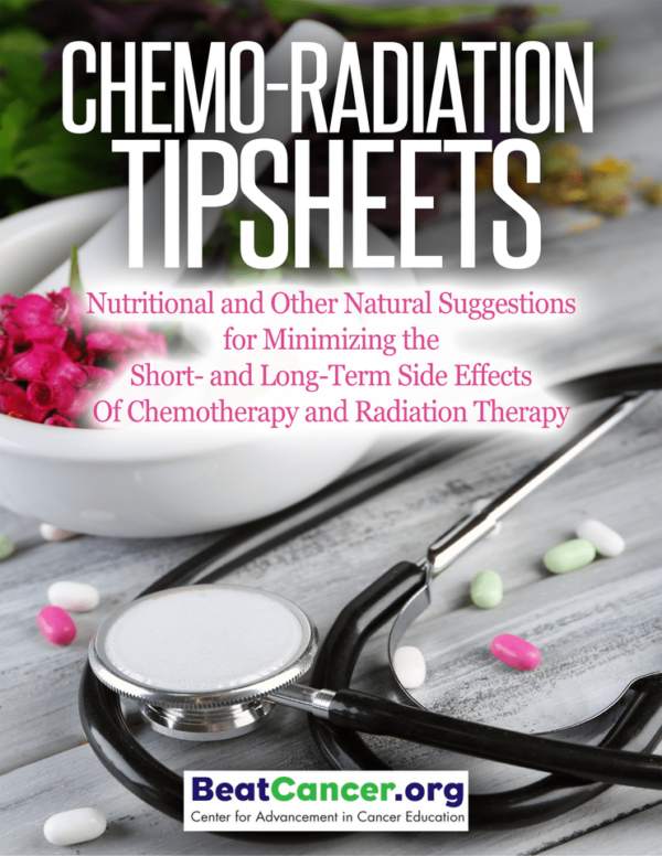 Chemo-Radiation Tipsheets Susan Silberstein PhD Beat Cancer