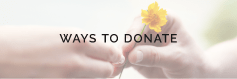 WAYS TO DONATE
